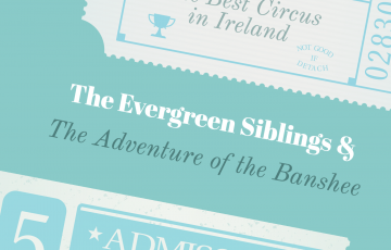 The Evergreen Siblings & The Adventure of the Banshee